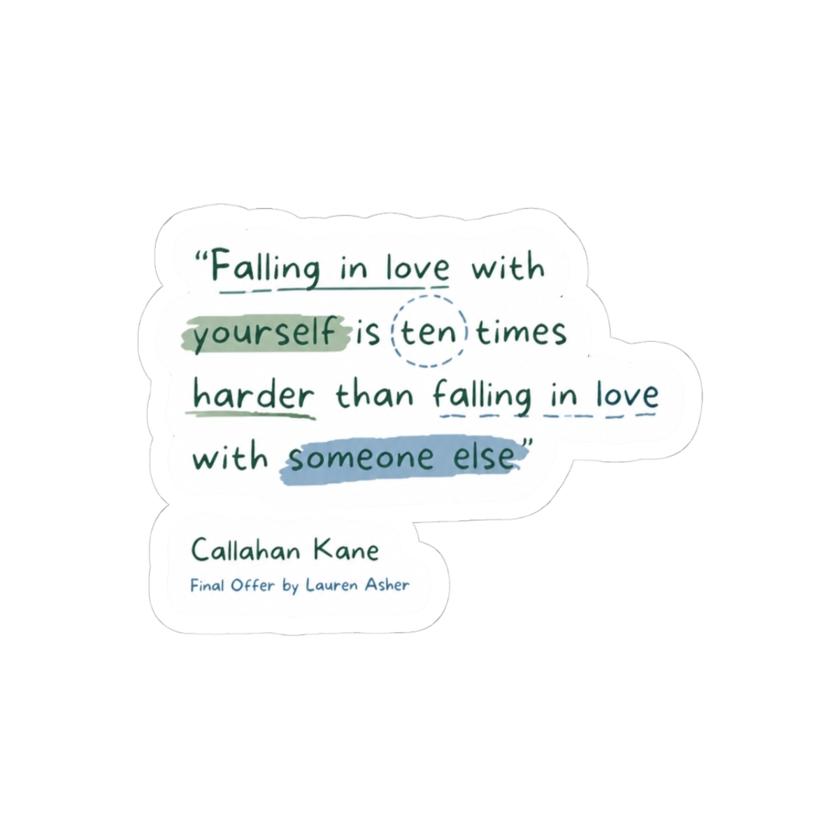 Callahan Kane Quote from The Final Offer Sticker | Lauren Asher